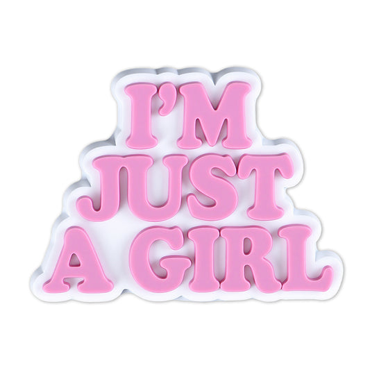 I'm Just a Girl