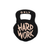 Only Hard Work Kettlebell